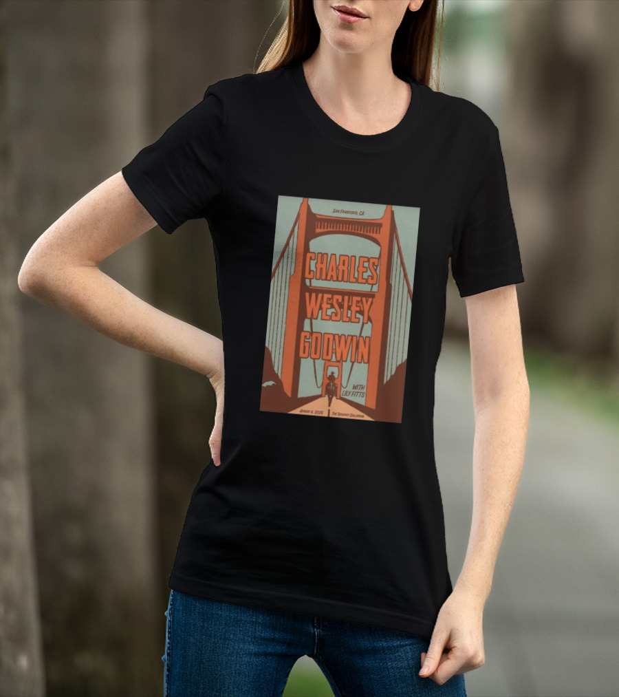 Charles Wesley Godwin August 4 2026 Regency Ballroom San Francisco Event With Lily Fitts T-Shirt
