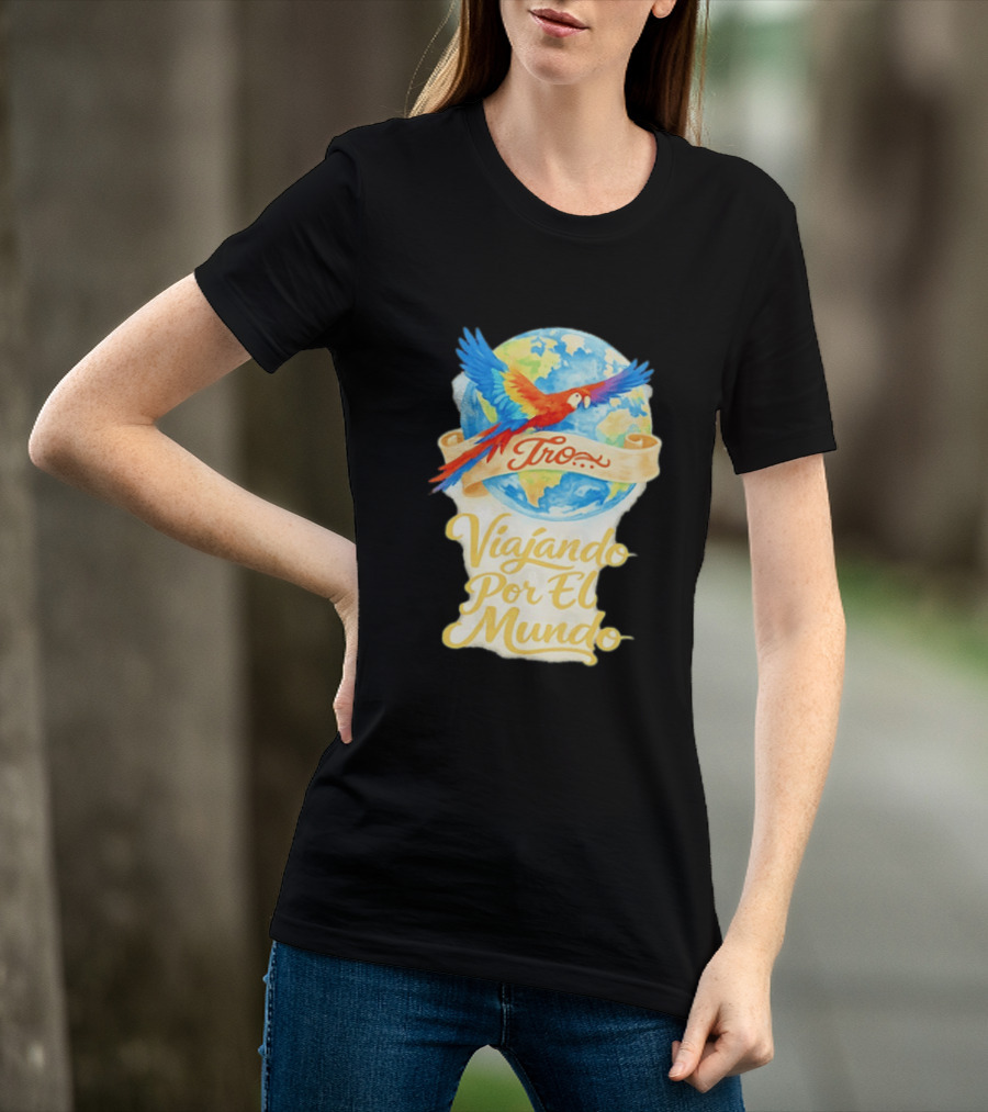 Tro Macaw Flying Across Globe Viaje Por El Mundo T-Shirt