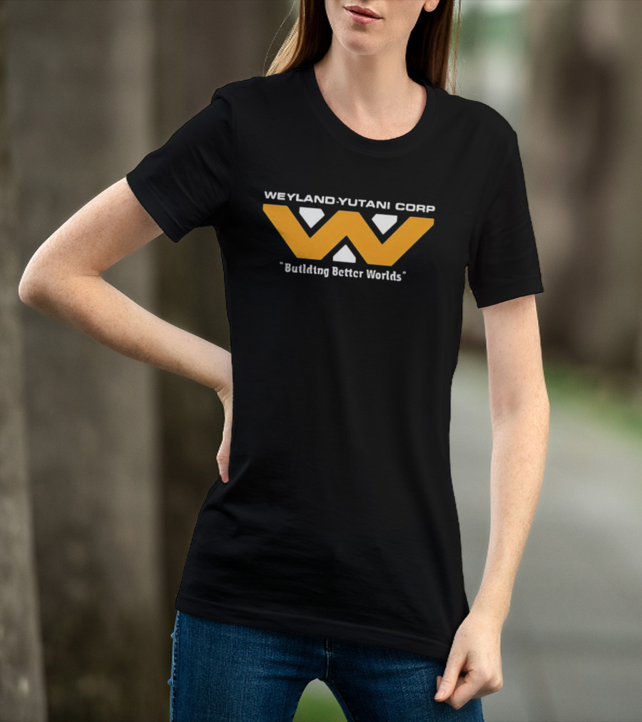 Weyland Yutani Corp Building Better Worlds T-Shirt