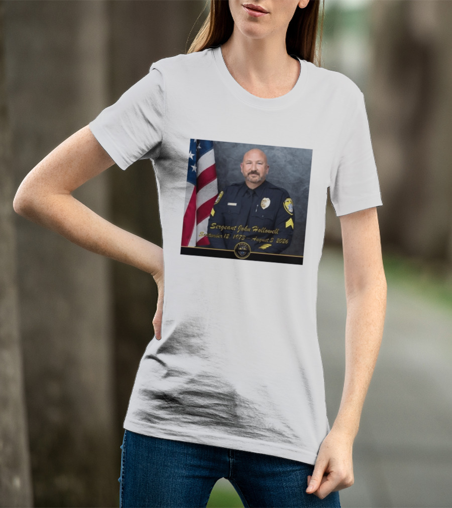 Sergeant John Hollowell September 12 1973 August 3 2026 Memorial USA Flag Police T-Shirt