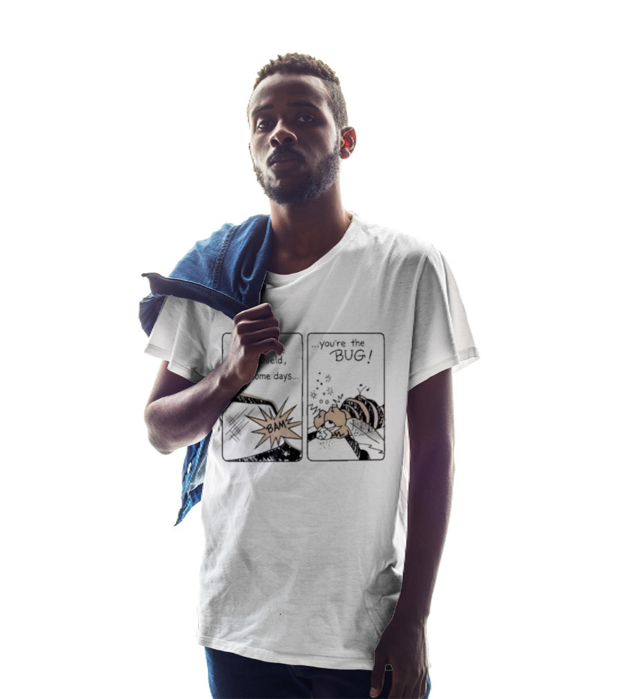 Some Days You Are The Windshield Some Days The Bug Comic Strip Humor And Whimsical Insect Collision BAM! T-Shirt
