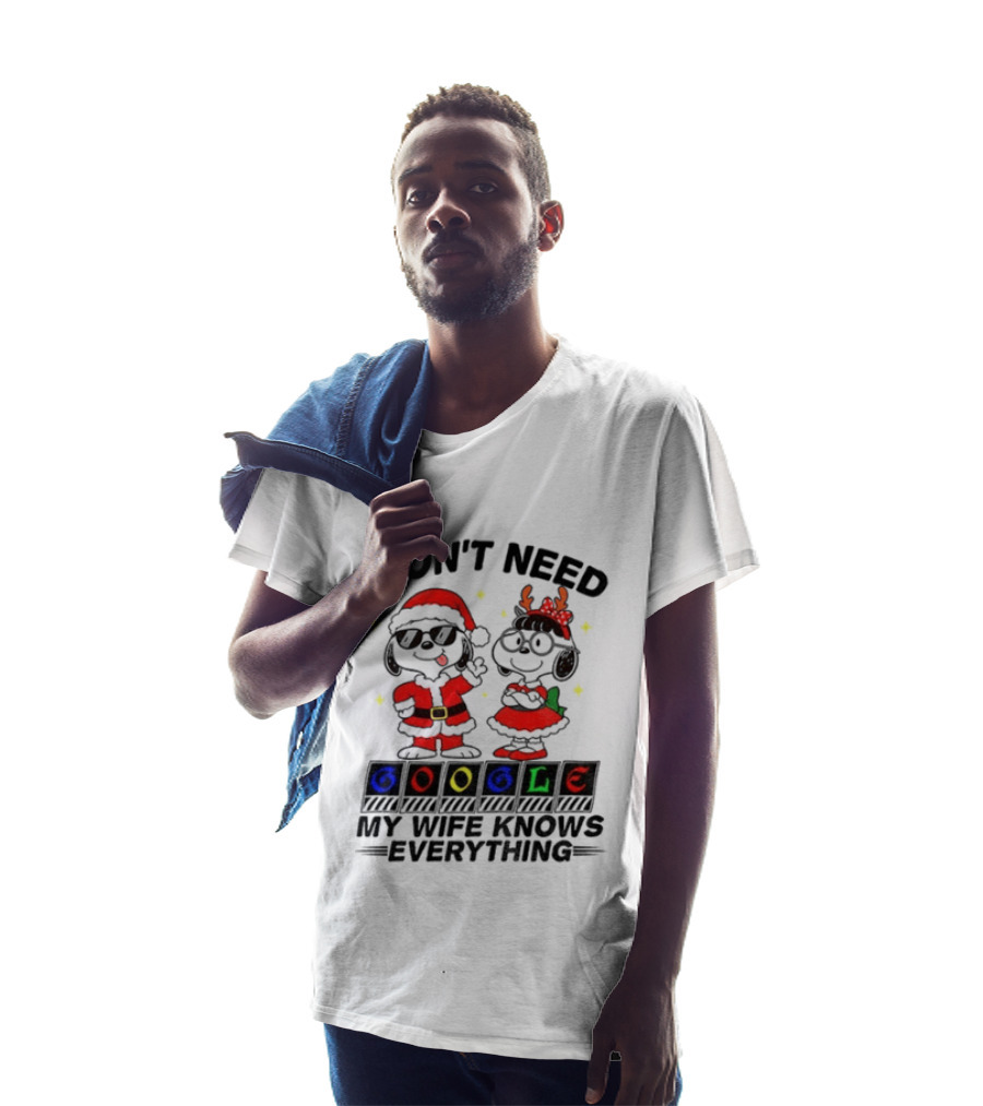 I Don't Need Google My Wife Knows Everything Christmas Snoopy Holiday T-Shirt