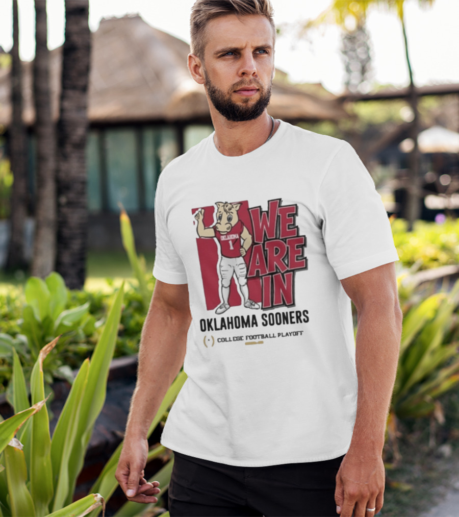 We Are In Oklahoma Sooners College Football Playoff 2025 T-Shirt
