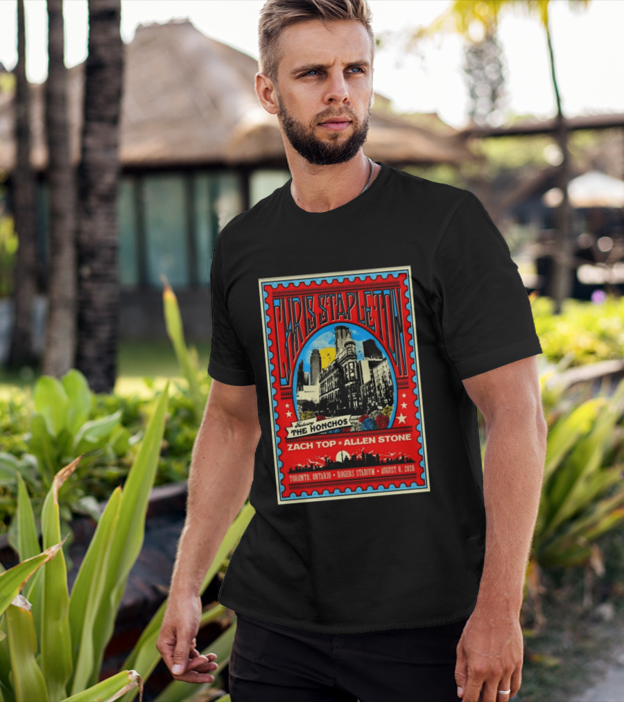 Chris Stapleton Featuring The Honchos Zach Top Allen Stone Toronto Rogers Stadium August 6 2026 T-Shirt