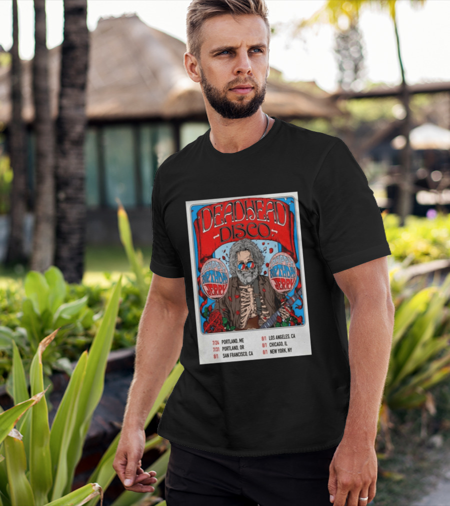 Deadhead Disco Happy Birthday Jerry 2026 Portland Chicago San Francisco New York T-Shirt