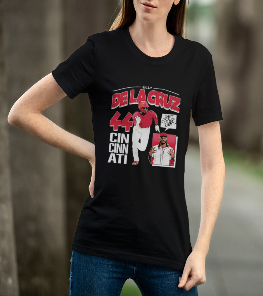 Elly De La Cruz Cincinnati Reds 44 Get Your Fours Up T-Shirt