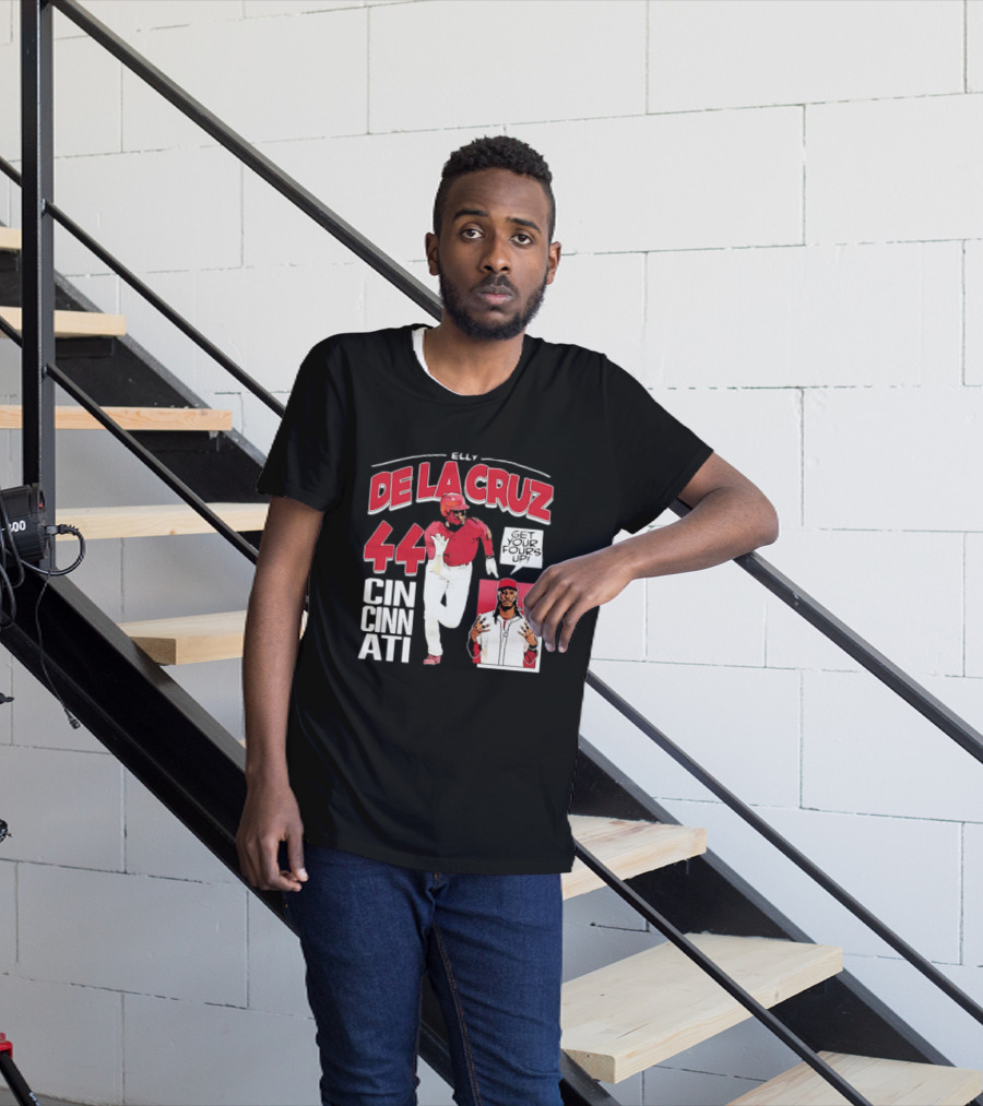 Elly De La Cruz Cincinnati Reds 44 Get Your Fours Up T-Shirt