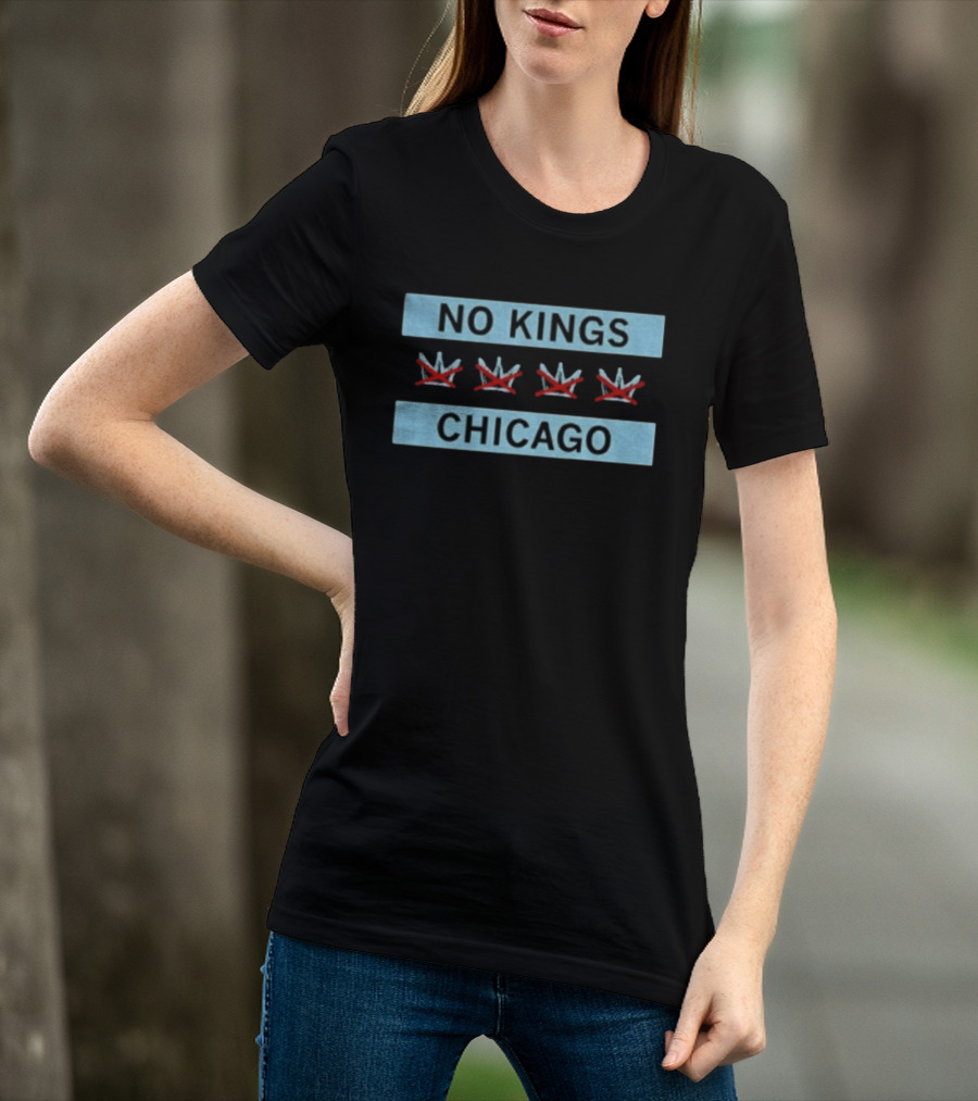 No Kings Chicago Flag Three Crossed Crowns T-Shirt