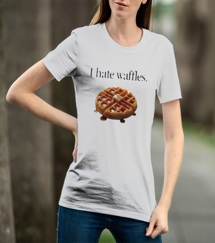 I Hate Waffles Just Kidding Can You Imagine Original T-Shirt