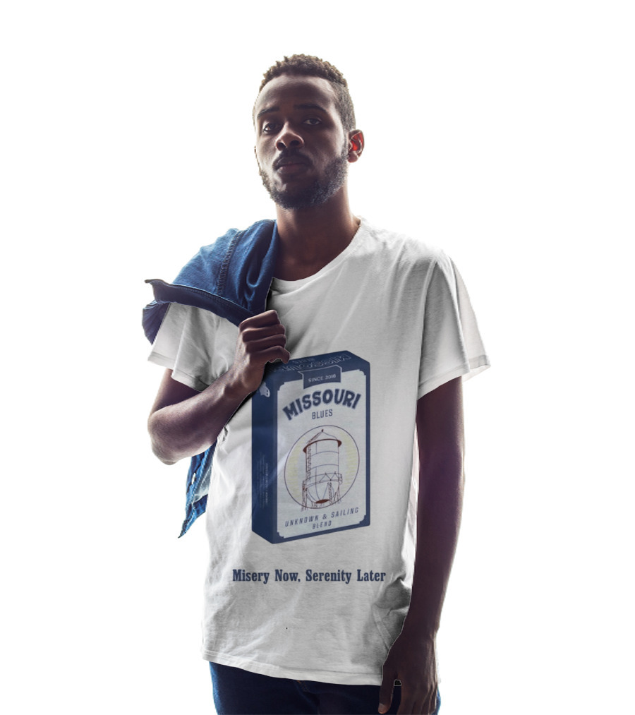 Missouri Blues Since 2018 Water Tower Unknown & Sailing Blend Misery Now Serenity Later T-Shirt