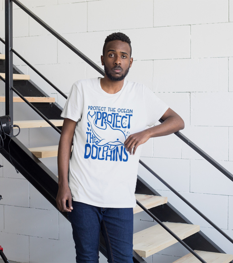 Protect The Ocean Protect The Dolphins T-Shirt