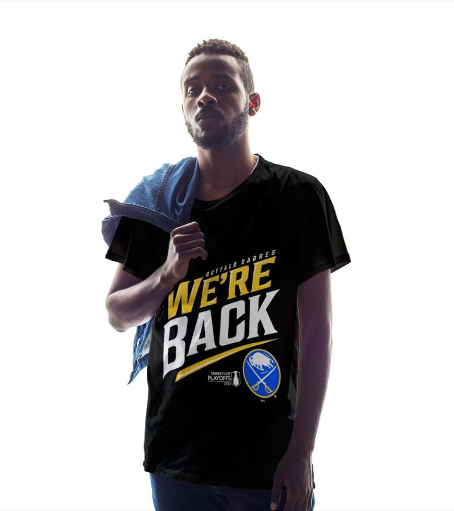 Buffalo Sabres We're Back Stanley Cup Playoffs NHL T-Shirt