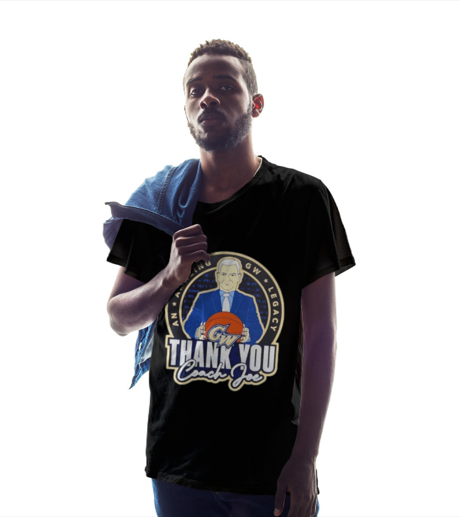 George Washington Amazing GW Legacy Thank You Coach Joe T-Shirt