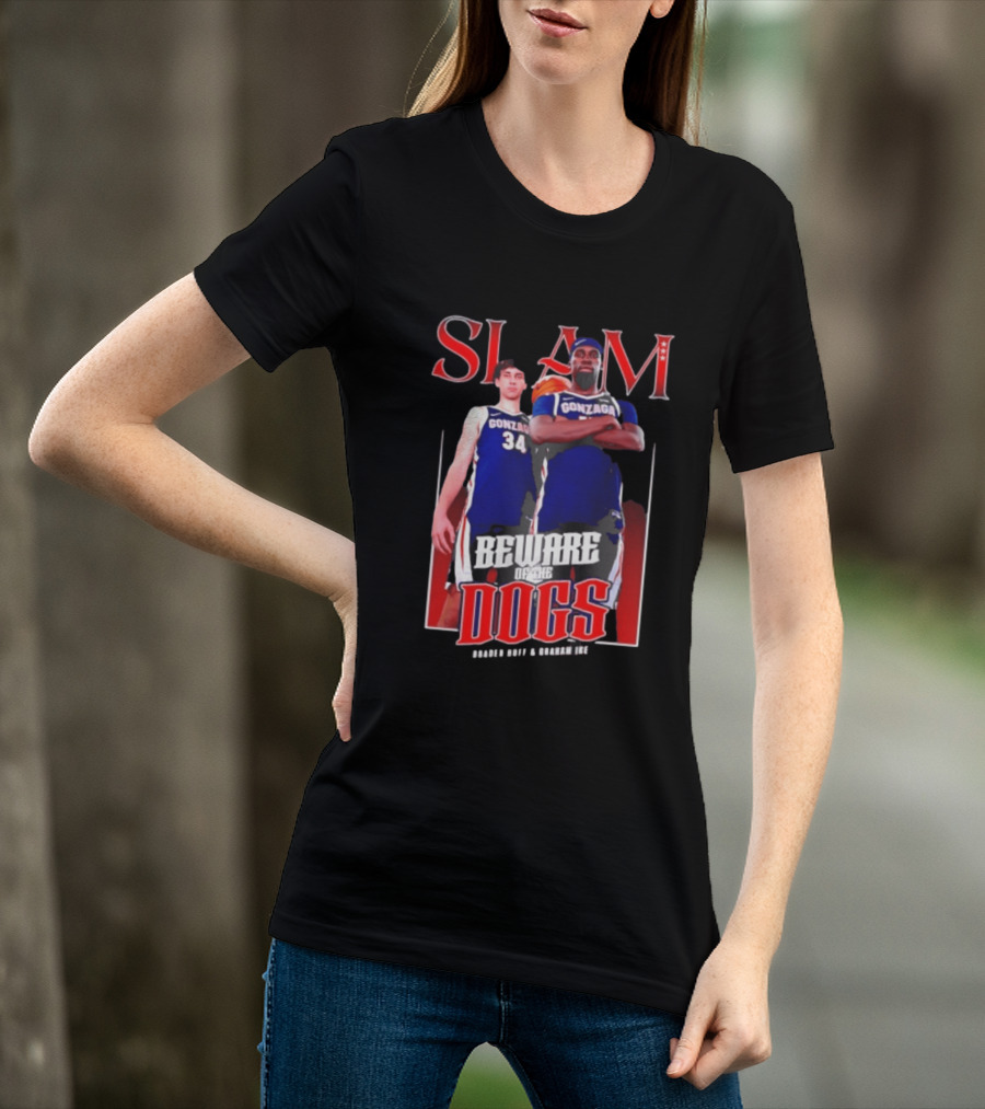 Slam Gonzaga Basketball Beware Of The Dogs Braden Huff Graham Ike T-Shirt