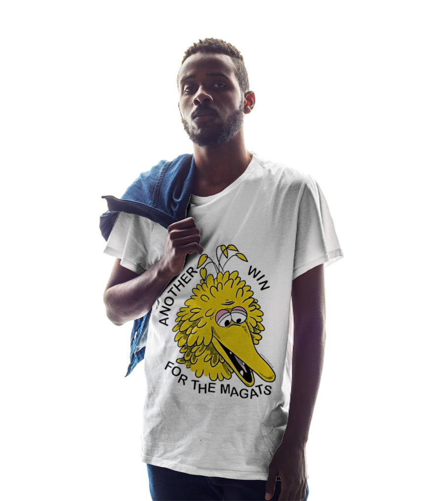 Big Bird Another Win For The Magats Humor текст T-Shirt