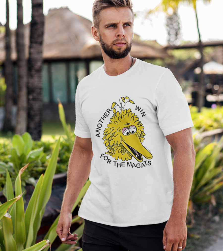 Big Bird Another Win For The Magats Humor текст T-Shirt