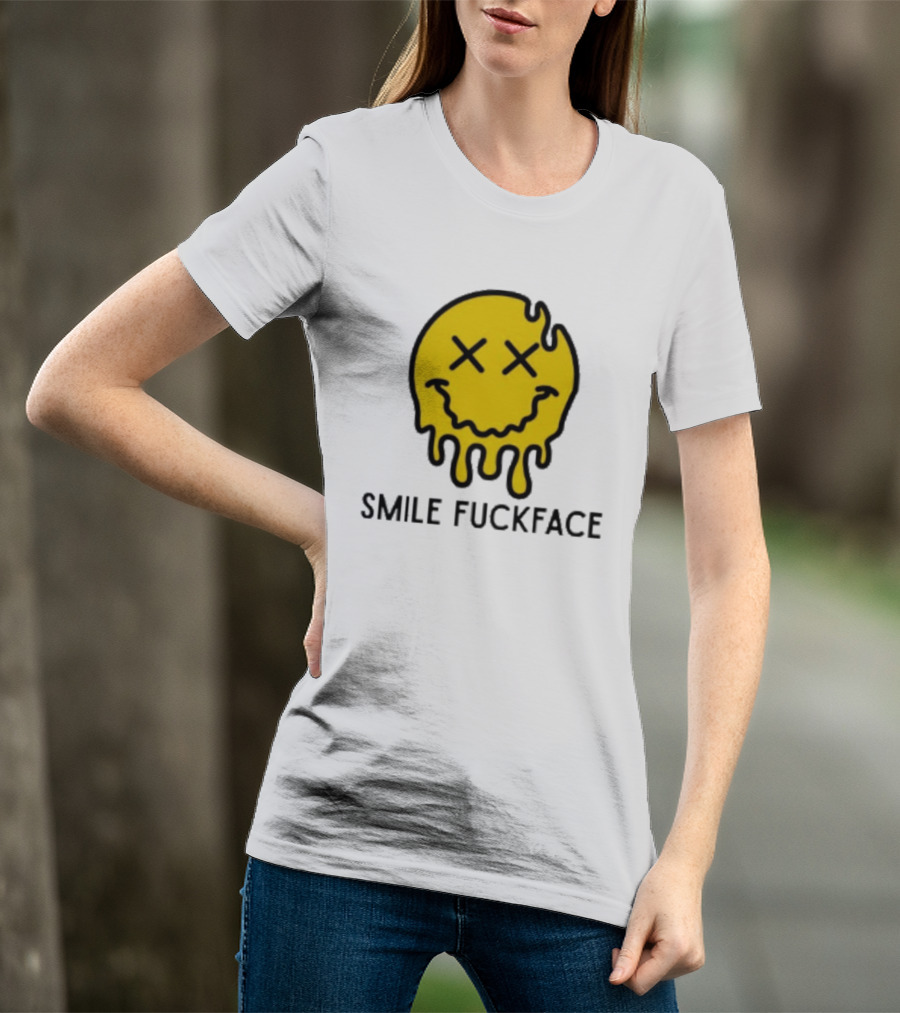Smile Fuckface Melting Happy Smiley XX Eyes T-Shirt