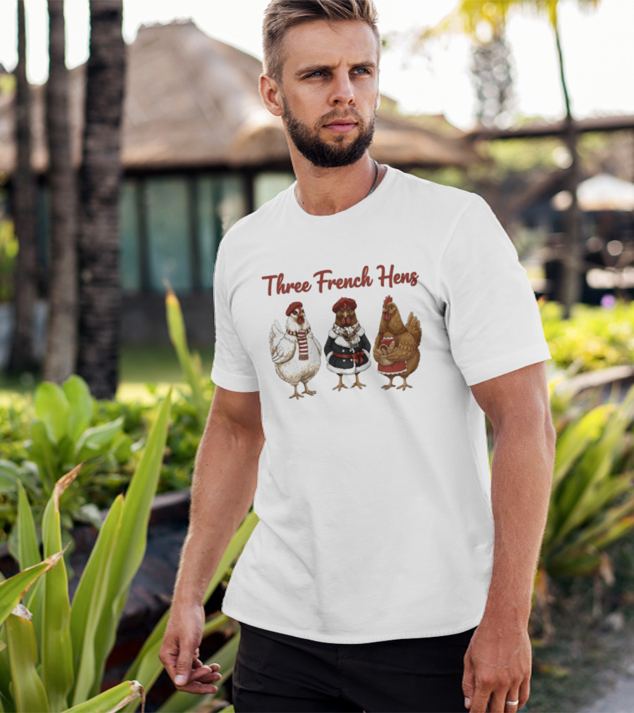 Three French Hens Christmas Style Festive Attire T-Shirt