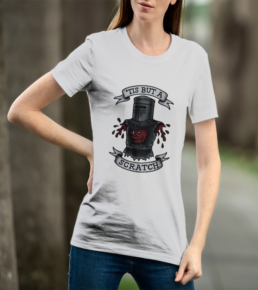 Tis But A Scratch Monty Python Black Knight Humor T-Shirt