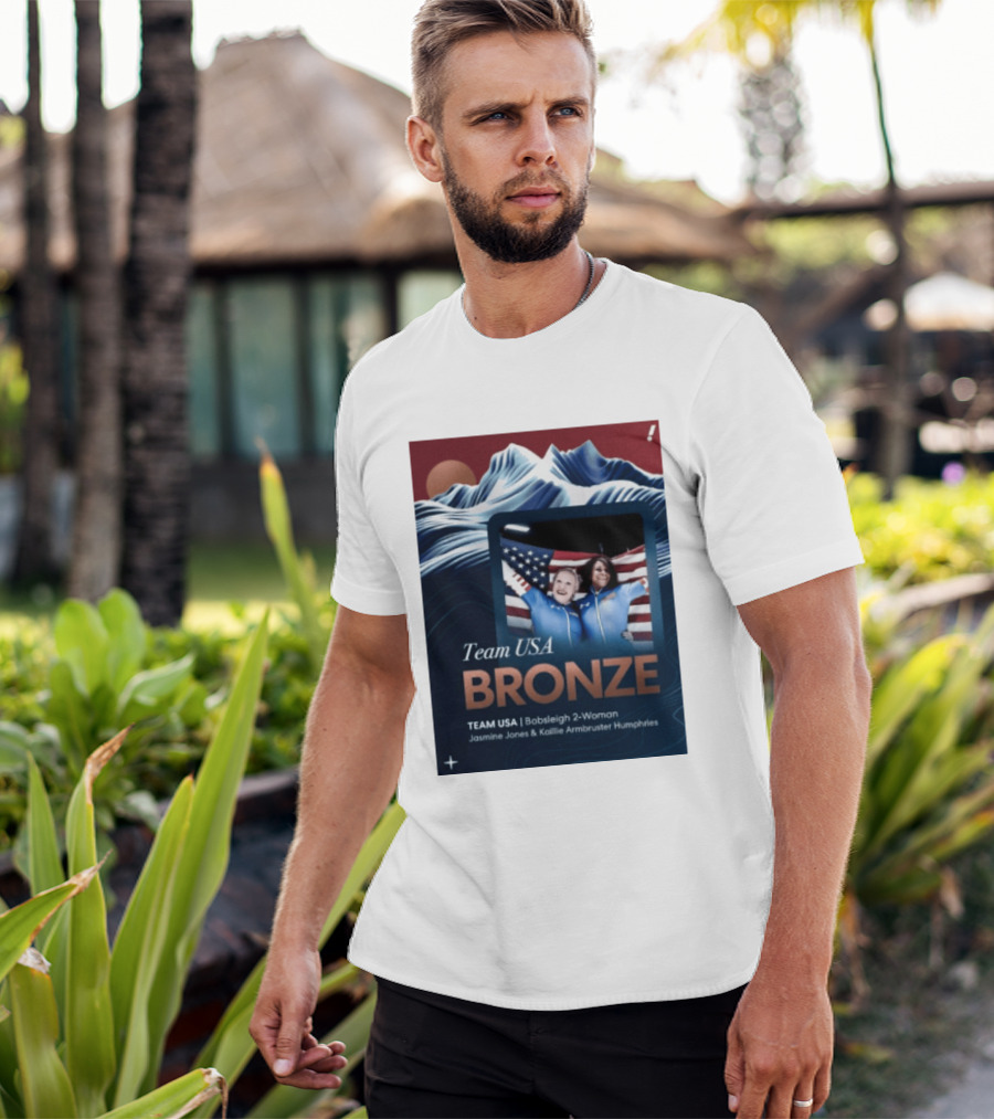 Team USA Bronze Bobsleigh 2 Woman Jasmine Jones Kaillie Armbruster Humphries T-Shirt