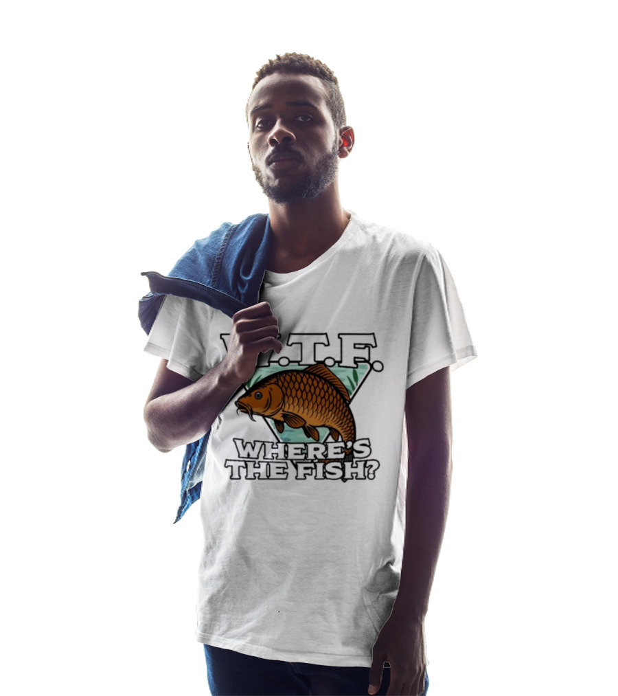 Wtf Wheres The Fishing T-Shirt