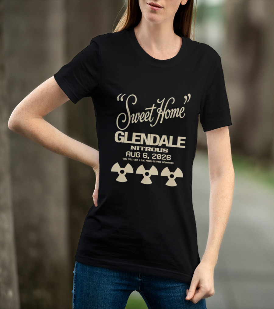 Sweet Home Glendale Nitrous Aug 6 2026 Don Toliver Live Octane Mountain T-Shirt