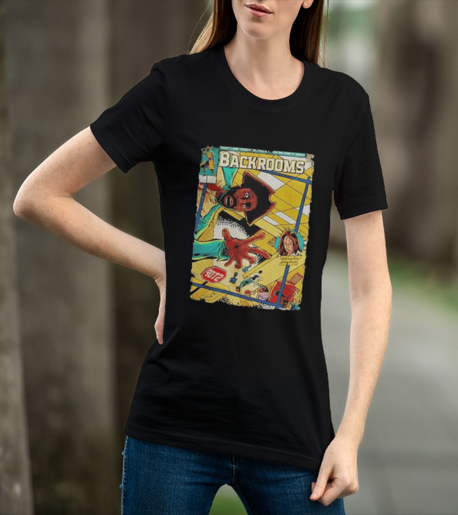 Backrooms Horror Comic Why Did She Turn Out Like This Don't Lose Your Way Stop Sign Creepy Scene T-Shirt