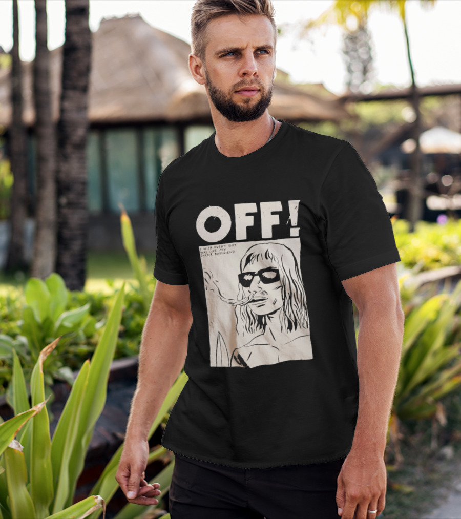 OFF Wasted Years I Wish Every Boy Was Like My Surfer Boyfriend T-Shirt