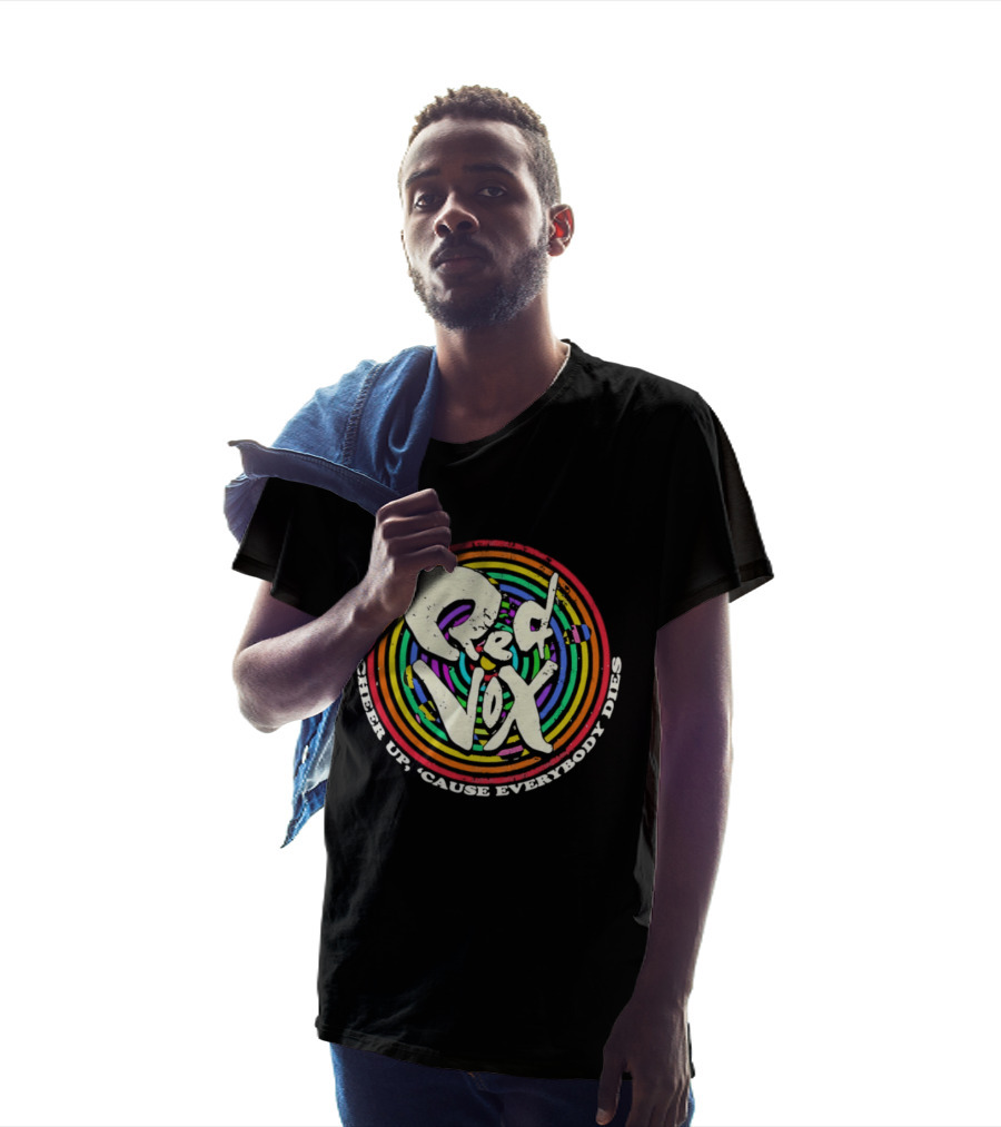 Red Vox Cheer Up 'Cause Everybody Dies Rainbow Circle T-Shirt