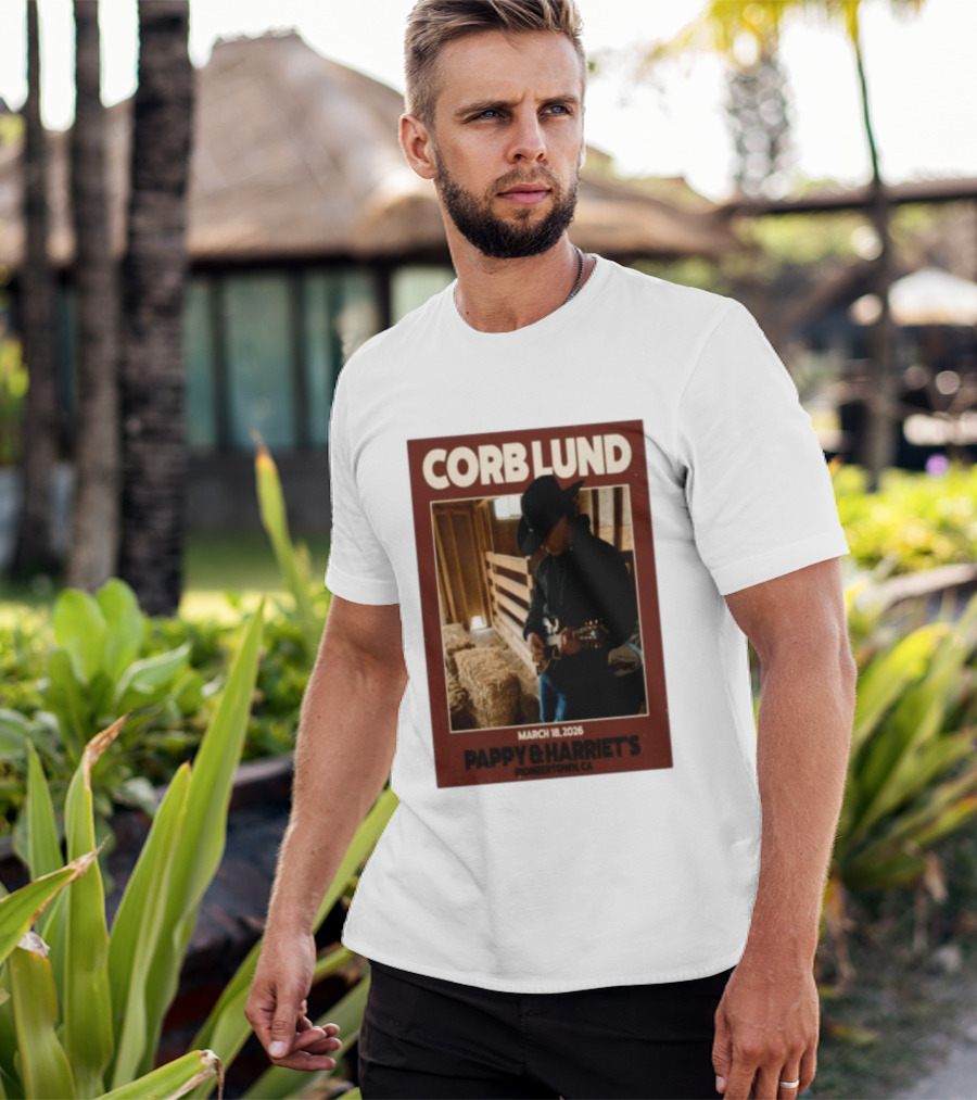 Corb Lund Live At Pappy & Harriet's Pioneertown CA March 18 2026 T-Shirt