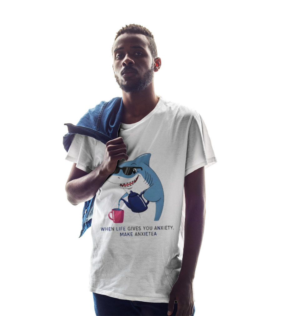 Shark With Sunglasses Pouring Tea When Life Gives You Anxiety Make Anxietea T-Shirt