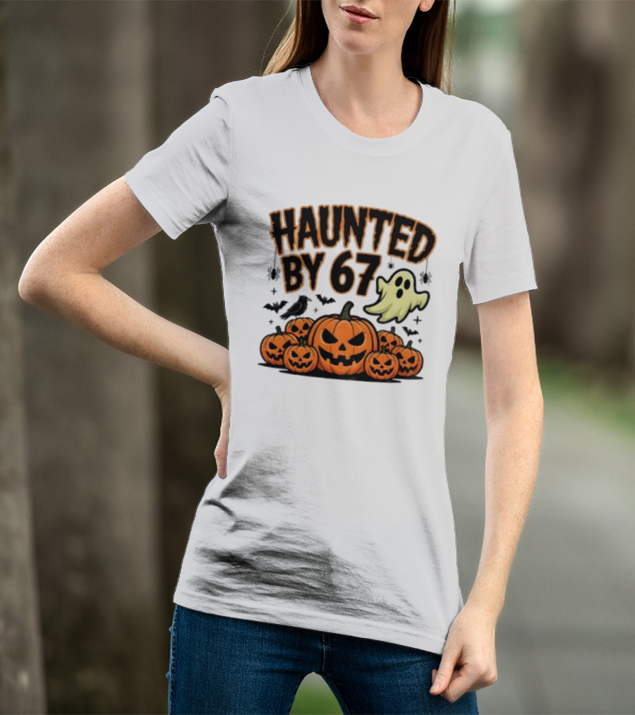 Haunted By 67 Halloween Ghost Pumpkin Bats And Crow Spooky Meme T-Shirt