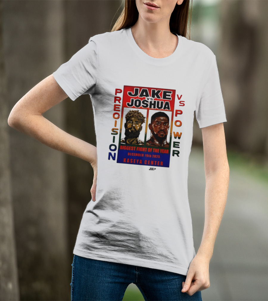 Jake Paul Vs Anthony Joshua Precision Vs Power Biggest Fight Of The Year December 19th 2025 Kaseya Center T-Shirt