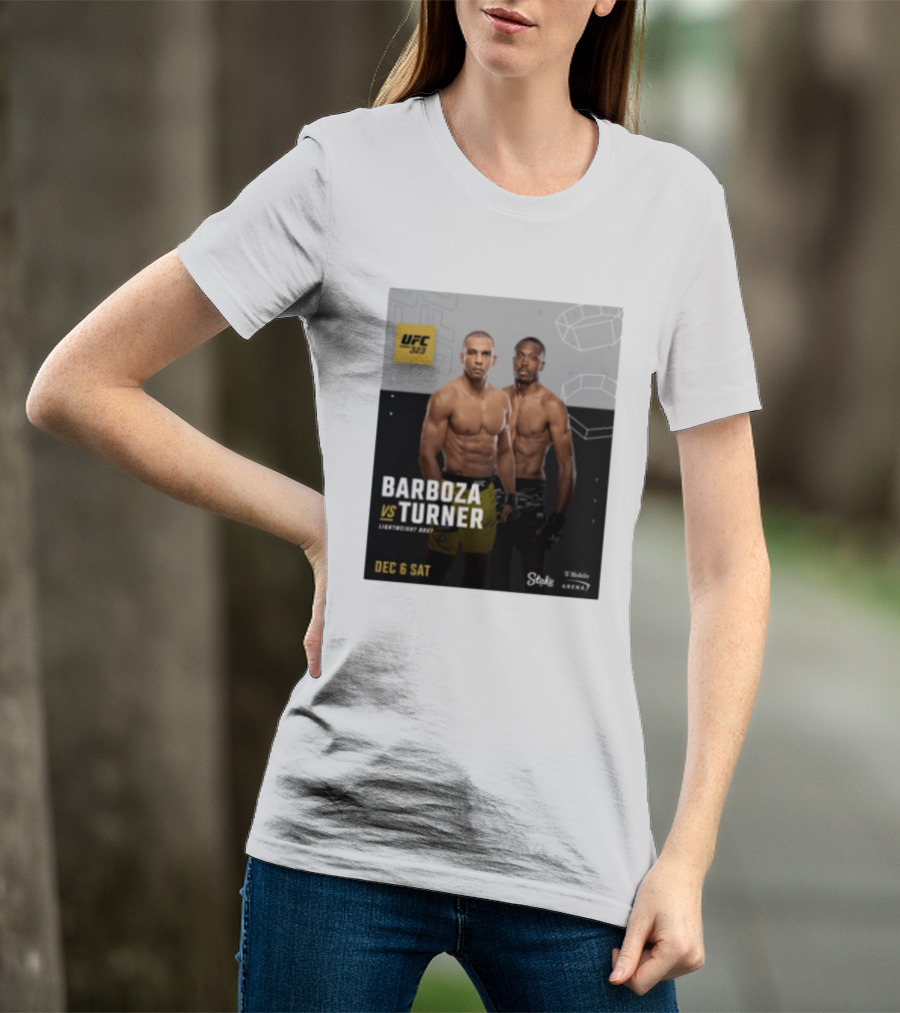UFC 323 Barboza Vs Turner Lightweight Bout December 6 Sat 2025 Mobile Arena T-Shirt