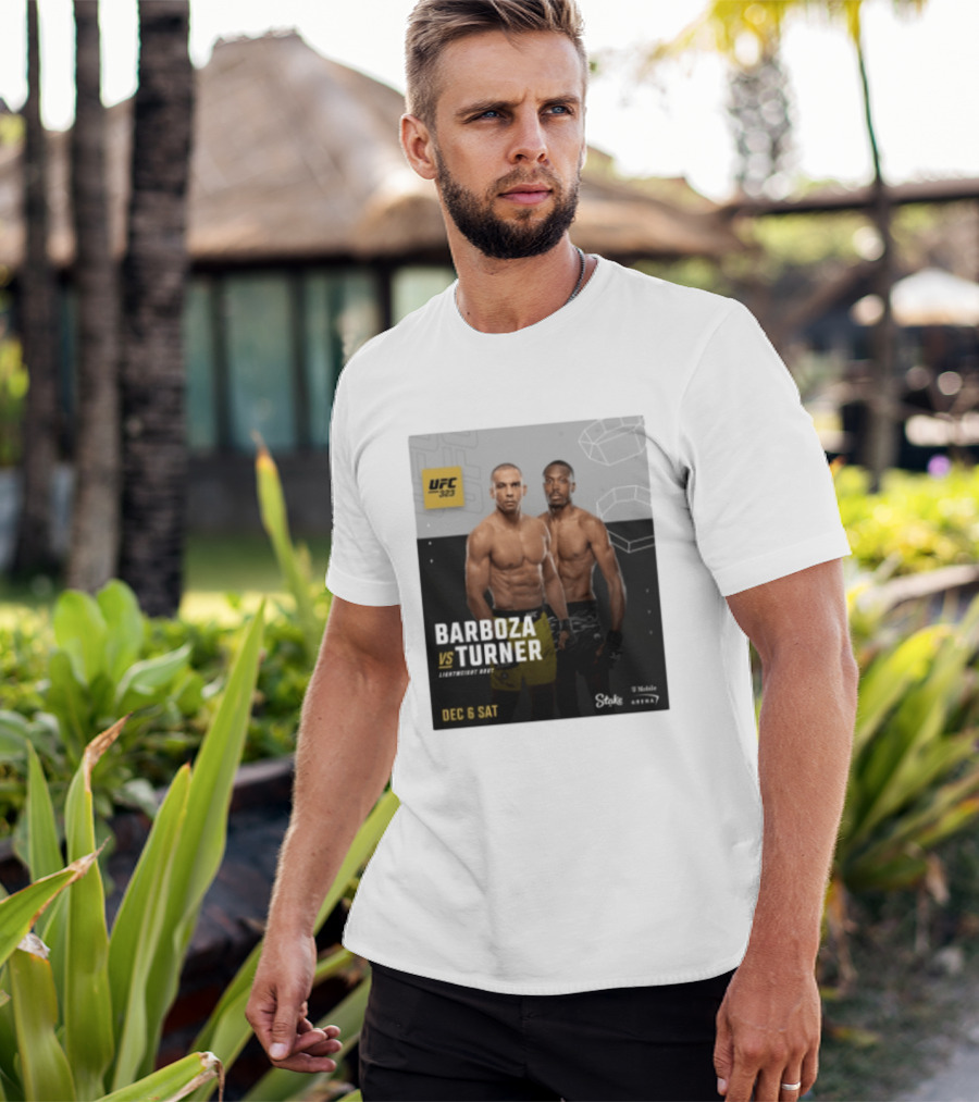 UFC 323 Barboza Vs Turner Lightweight Bout December 6 Sat 2025 Mobile Arena T-Shirt