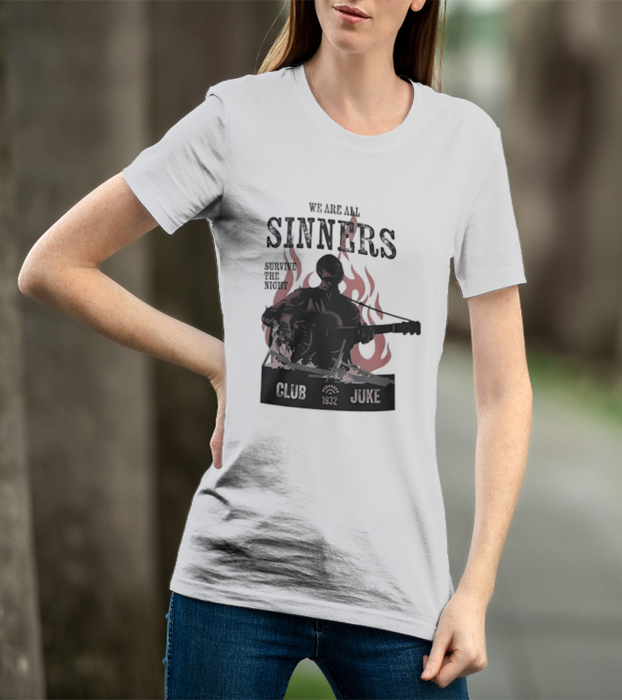 We Are All Sinners Survive The Night Club 1932 Juke Flames Guitar T-Shirt