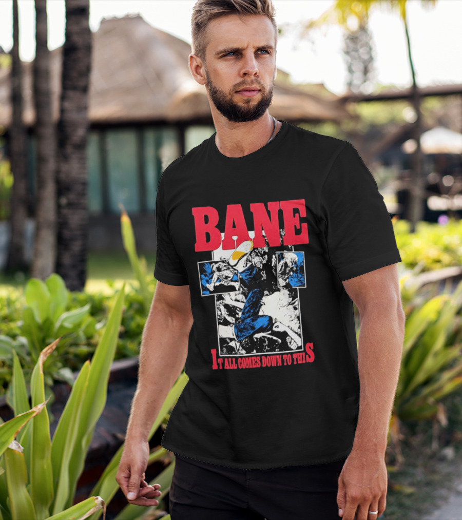 Bane Hardcore It All Comes Down To This Comic T-Shirt