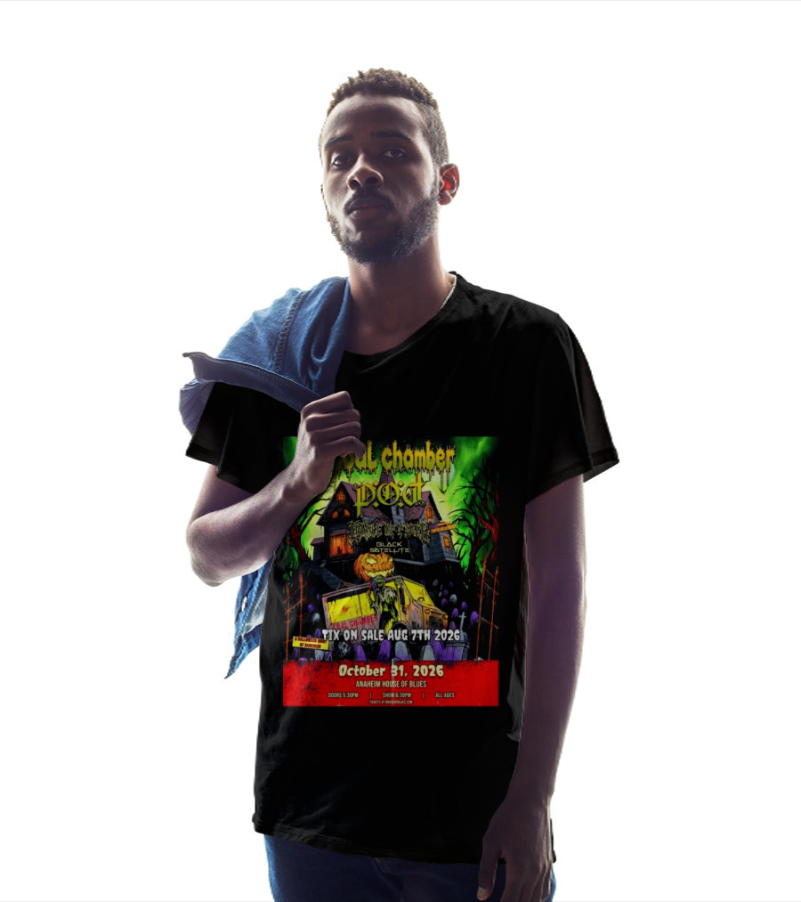 October 31 2026 Coal Chamber Pod Temple Of Brutality Black Satellite Anaheim House Of Blues T-Shirt