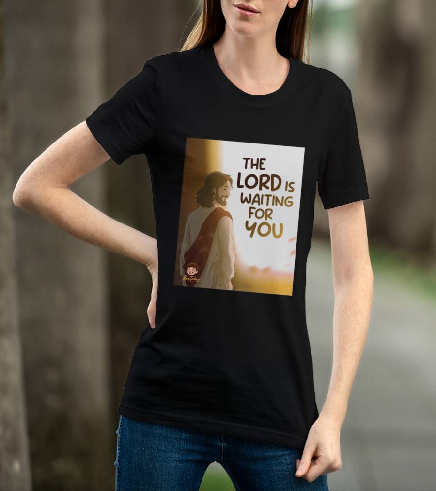 The Lord Is Waiting For You Illustration By Mkut Takuy T-Shirt