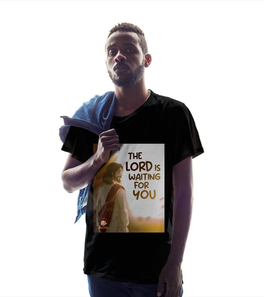 The Lord Is Waiting For You Illustration By Mkut Takuy T-Shirt