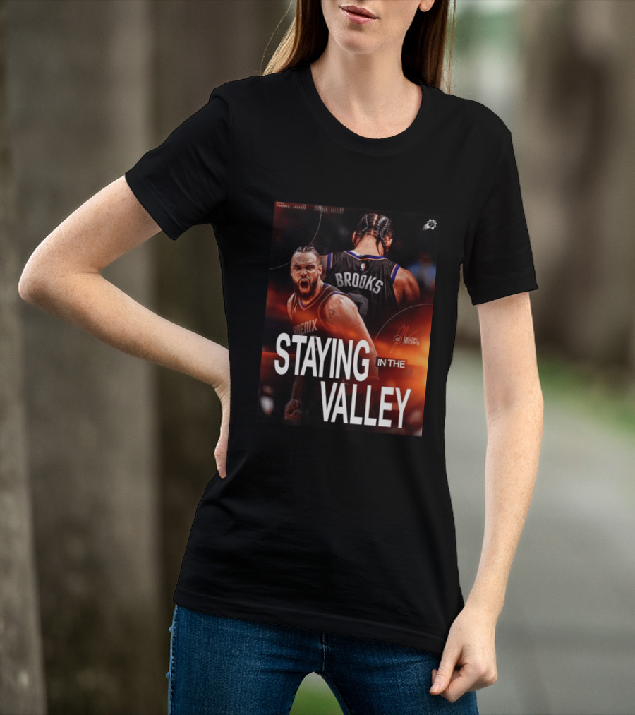 Phoenix Basketball Dillon Brooks Staying In The Valley T-Shirt