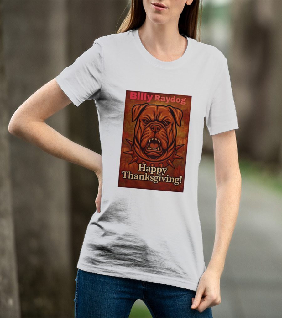 Billy Raydog Bulldog Spiked Collar Happy Thanksgiving T-Shirt