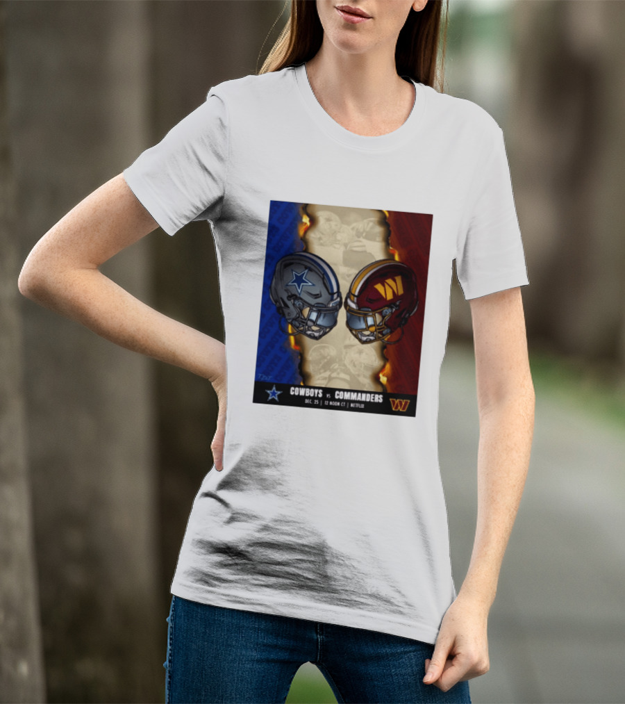 Cowboys Vs Commanders December 25 Noon CT Netflix T-Shirt