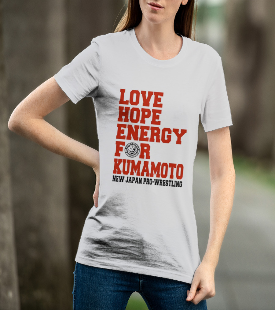 Love Hope Energy For Kumamoto New Japan Pro Wrestling T-Shirt