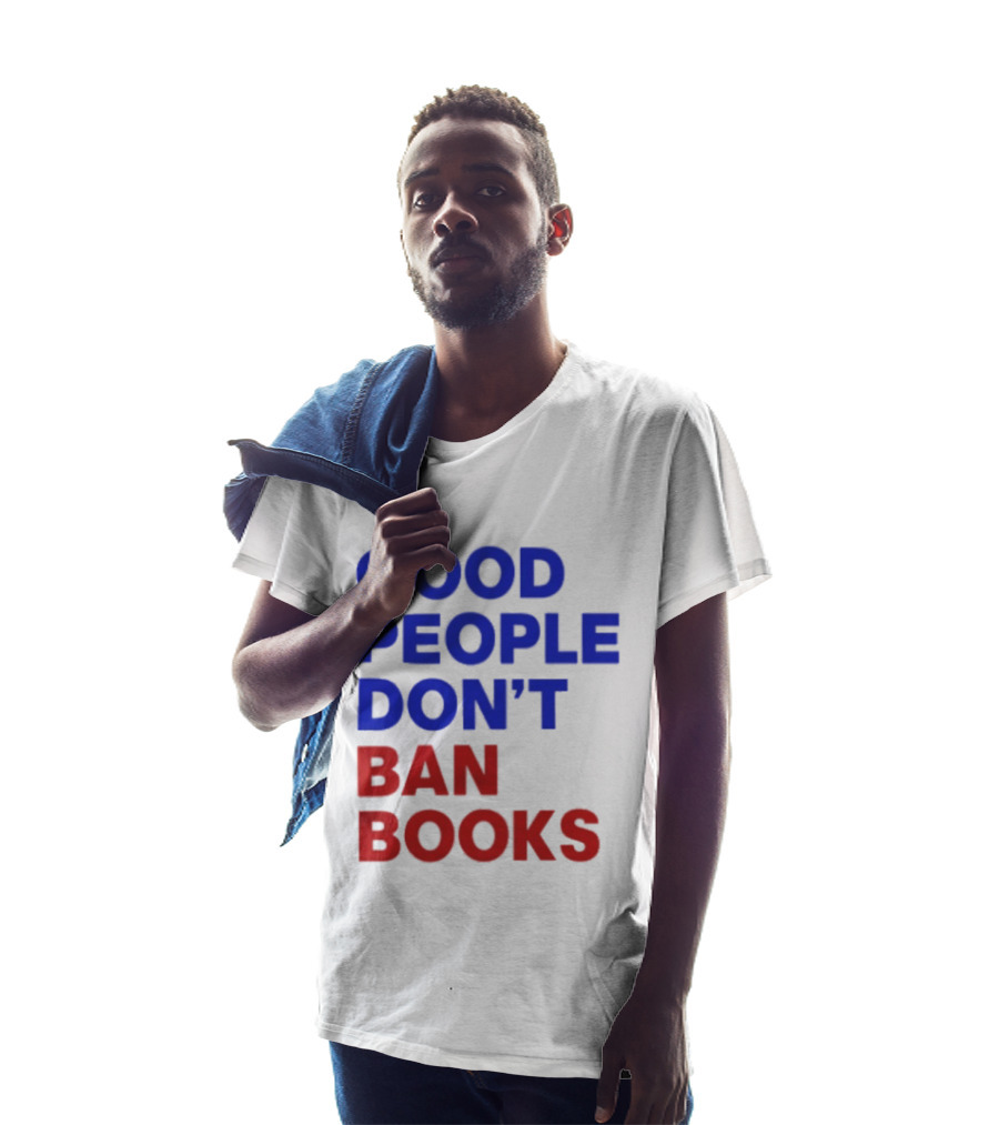 Good People Don't Ban Books Original T-Shirt