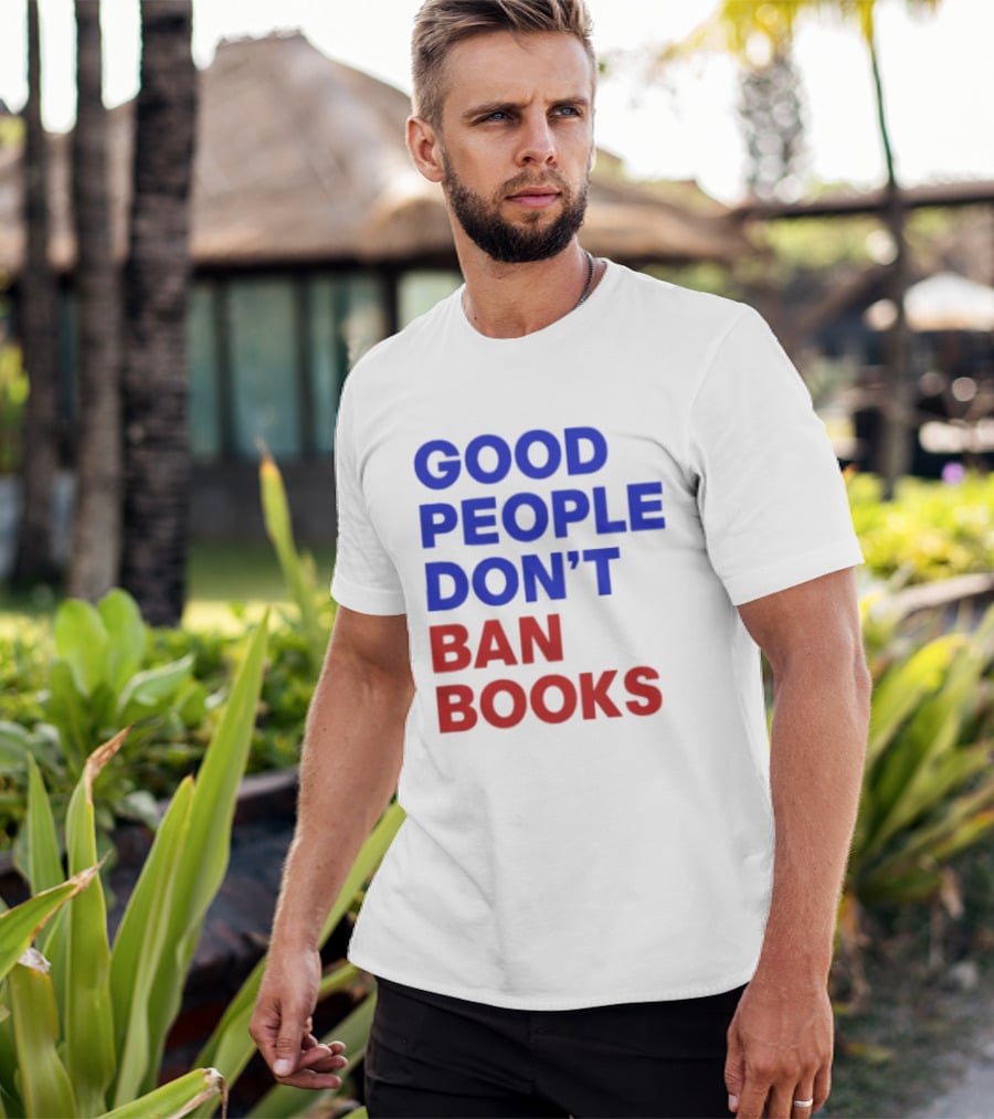 Good People Don't Ban Books Original T-Shirt