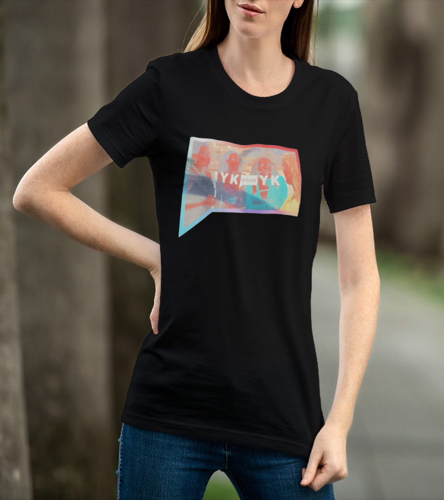 IYK Bravo YK Real Housewives Reality TV Meme Iconic Argument Scene T-Shirt