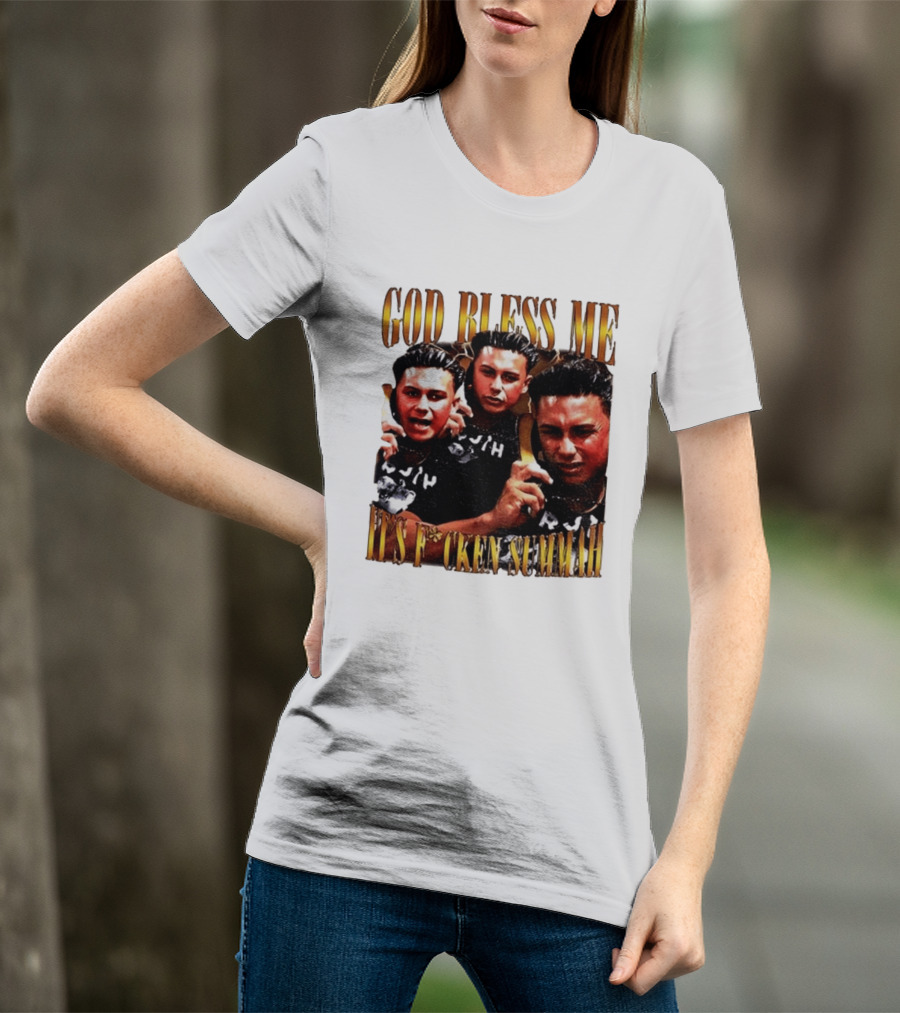 God Bless Me It's F*cken Summah Reality Television T-Shirt