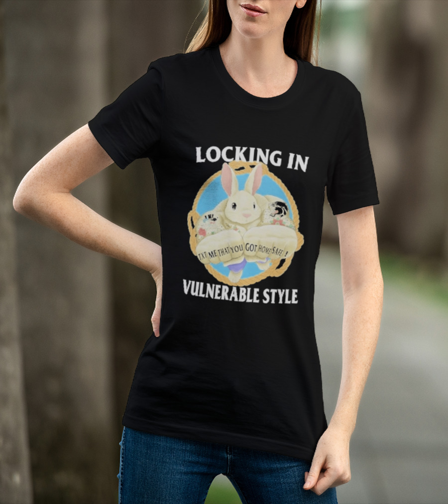 Locking In Vulnerable Style Rabbit T-Shirt