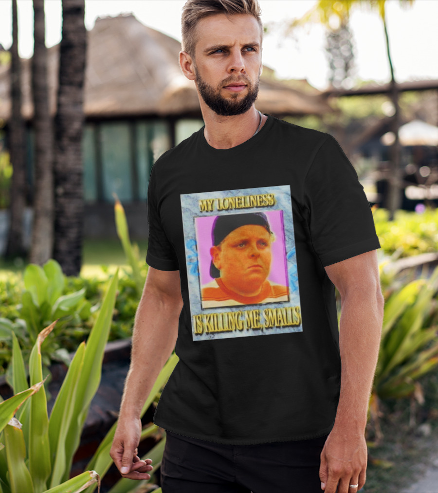Hamilton Porter My Loneliness Is Killing Me Smalls T-Shirt